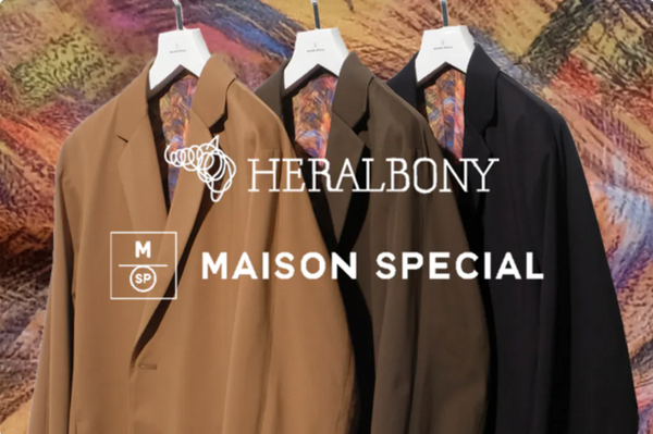 【コラボレーション】MAISON SPECIAL×HERALBONYでアートを纏う。想いを伝える服作り。